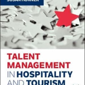 Talent Management in Hospitality and Tourism
