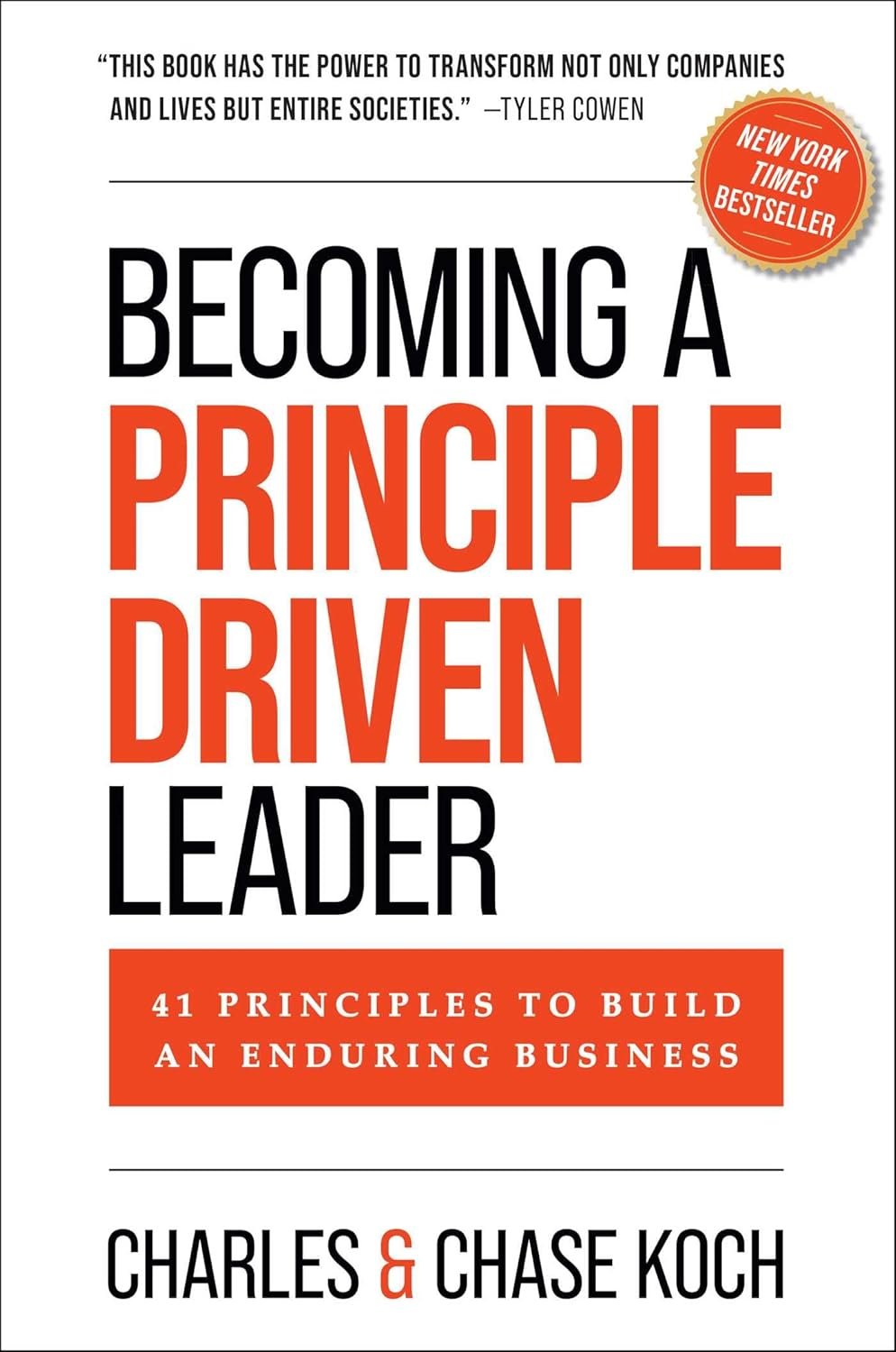 Becoming a Principle-Driven Leader: 41 Principles to Build an Enduring Business Becoming a Principle-Driven Leader: 41 Principles to Build an Enduring Business