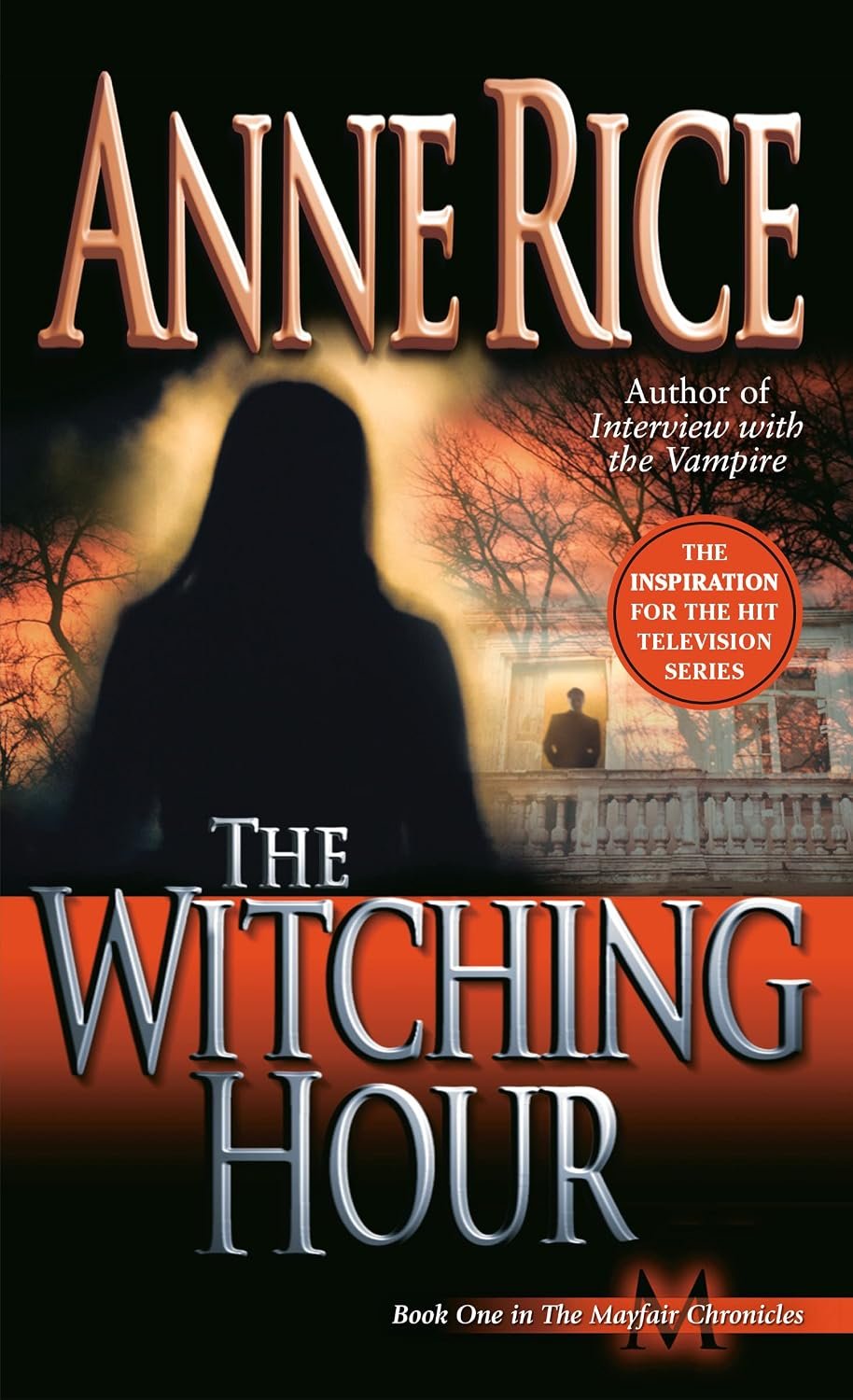 The Witching Hour (Lives of Mayfair Witches Book 1) The Witching Hour (Lives of Mayfair Witches Book 1)