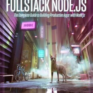 Fullstack Node.js: The Complete Guide to Building Production Apps with Node.js by David Guttman (Author)