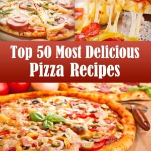 Top 50 Most Delicious Pizza Recipes (Recipe Top 50's Book 2)